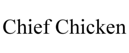 CHIEF CHICKEN trademark