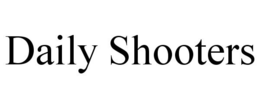 DAILY SHOOTERS trademark