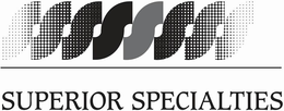 SSSSSSSS SUPERIOR SPECIALTIES trademark
