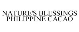 NATURE'S BLESSINGS PHILIPPINE CACAO trademark