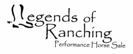 LEGENDS OF RANCHING PERFORMANCE HORSE SALE trademark