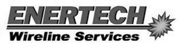 ENERTECH WIRELINE SERVICES trademark