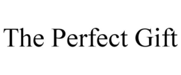 THE PERFECT GIFT trademark