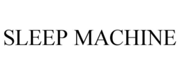 SLEEP MACHINE trademark