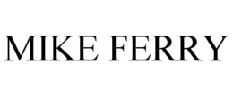 MIKE FERRY trademark