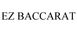 EZ BACCARAT trademark