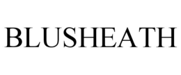 BLUSHEATH trademark