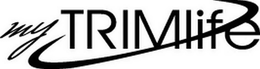 MY TRIMLIFE trademark