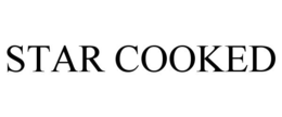 STAR COOKED trademark