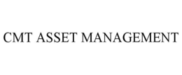 CMT ASSET MANAGEMENT trademark