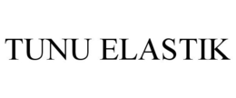 TUNU ELASTIK trademark