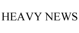 HEAVY NEWS trademark