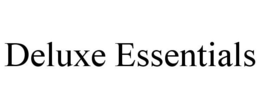 DELUXE ESSENTIALS trademark