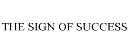 THE SIGN OF SUCCESS trademark