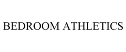 BEDROOM ATHLETICS trademark