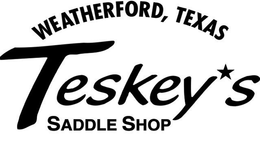 TESKEY'S SADDLE SHOP WEATHERFORD, TEXAS trademark