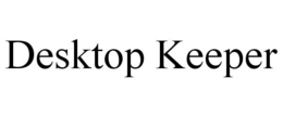 DESKTOP KEEPER trademark