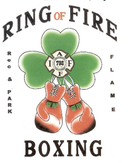 RING OF FIRE BOXING IAFF798 INTERNATIONAL ASSOCIATION FIRE FIGHTERS REC & PARK FLAME trademark