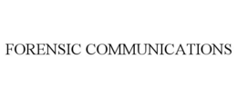 FORENSIC COMMUNICATIONS trademark