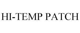 HI-TEMP PATCH trademark