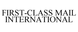 FIRST-CLASS MAIL INTERNATIONAL trademark
