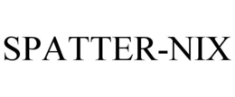 SPATTER-NIX trademark