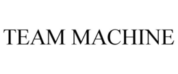 TEAM MACHINE trademark