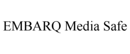 EMBARQ MEDIA SAFE trademark