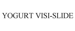 YOGURT VISI-SLIDE trademark