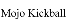 MOJO KICKBALL trademark