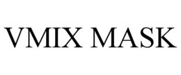VMIX MASK trademark
