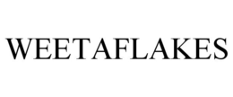 WEETAFLAKES trademark