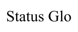 STATUS GLO trademark