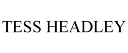 TESS HEADLEY trademark