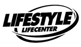 LIFESTYLE LIFECENTER trademark