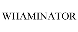 WHAMINATOR trademark