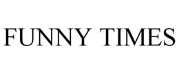 FUNNY TIMES trademark