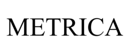 METRICA trademark