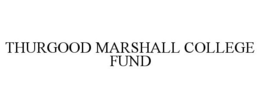 THURGOOD MARSHALL COLLEGE FUND trademark
