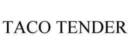 TACO TENDER trademark