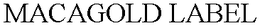 MACAGOLD LABEL trademark