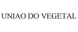 UNIAO DO VEGETAL trademark
