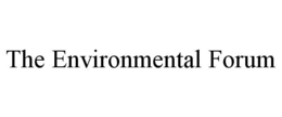 THE ENVIRONMENTAL FORUM trademark