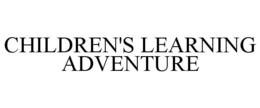 CHILDREN'S LEARNING ADVENTURE trademark