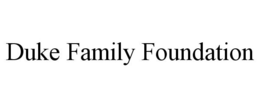 DUKE FAMILY FOUNDATION trademark