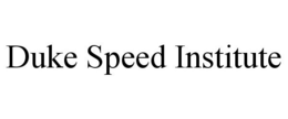DUKE SPEED INSTITUTE trademark