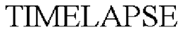 TIMELAPSE trademark