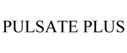 PULSATE PLUS trademark