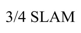 3/4 SLAM trademark
