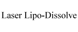 LASER LIPO-DISSOLVE trademark